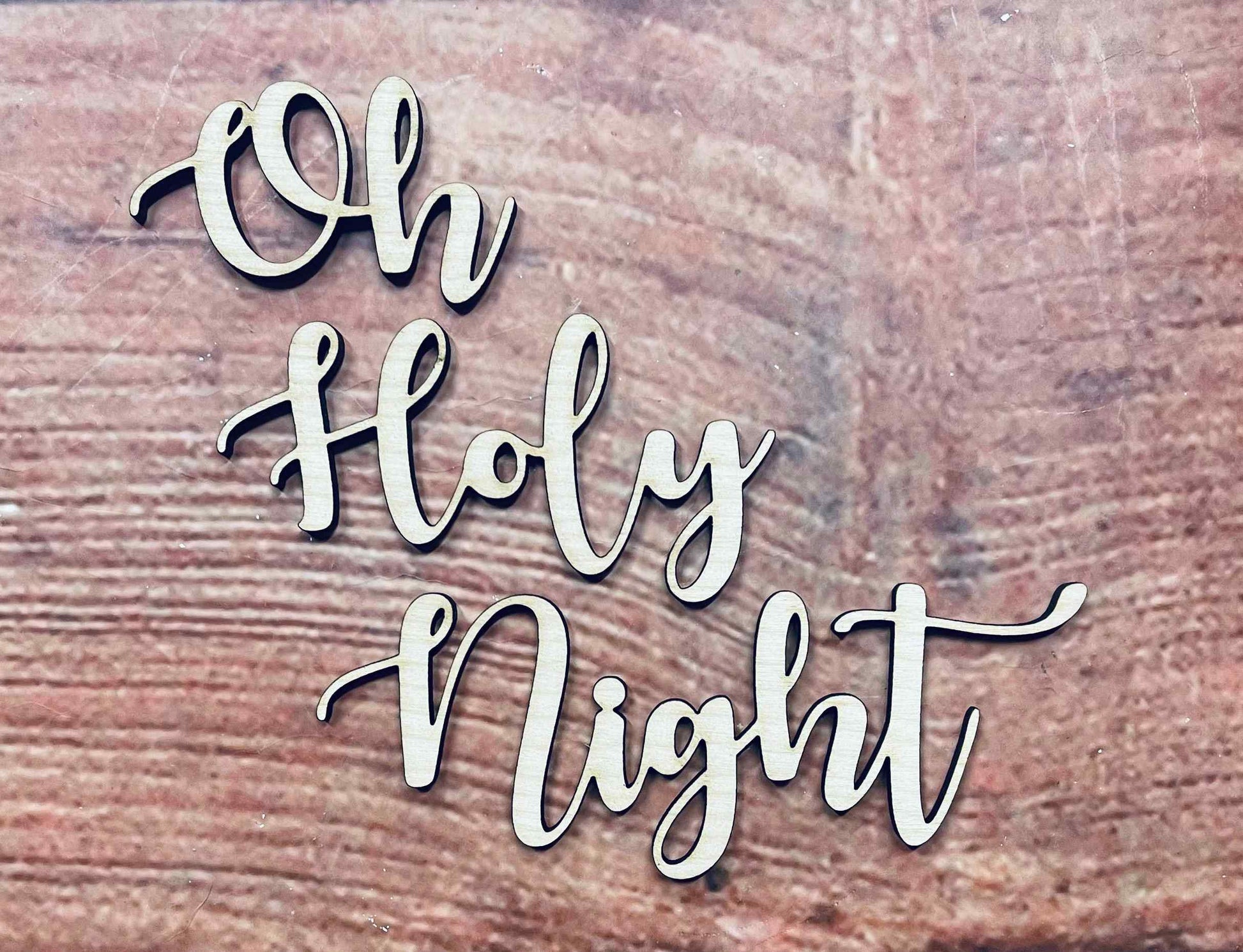 Oh Holy Night Sign, Craft, Cutout, Wall Hanger, Christmas, Door Hanger - Woodland Rustics