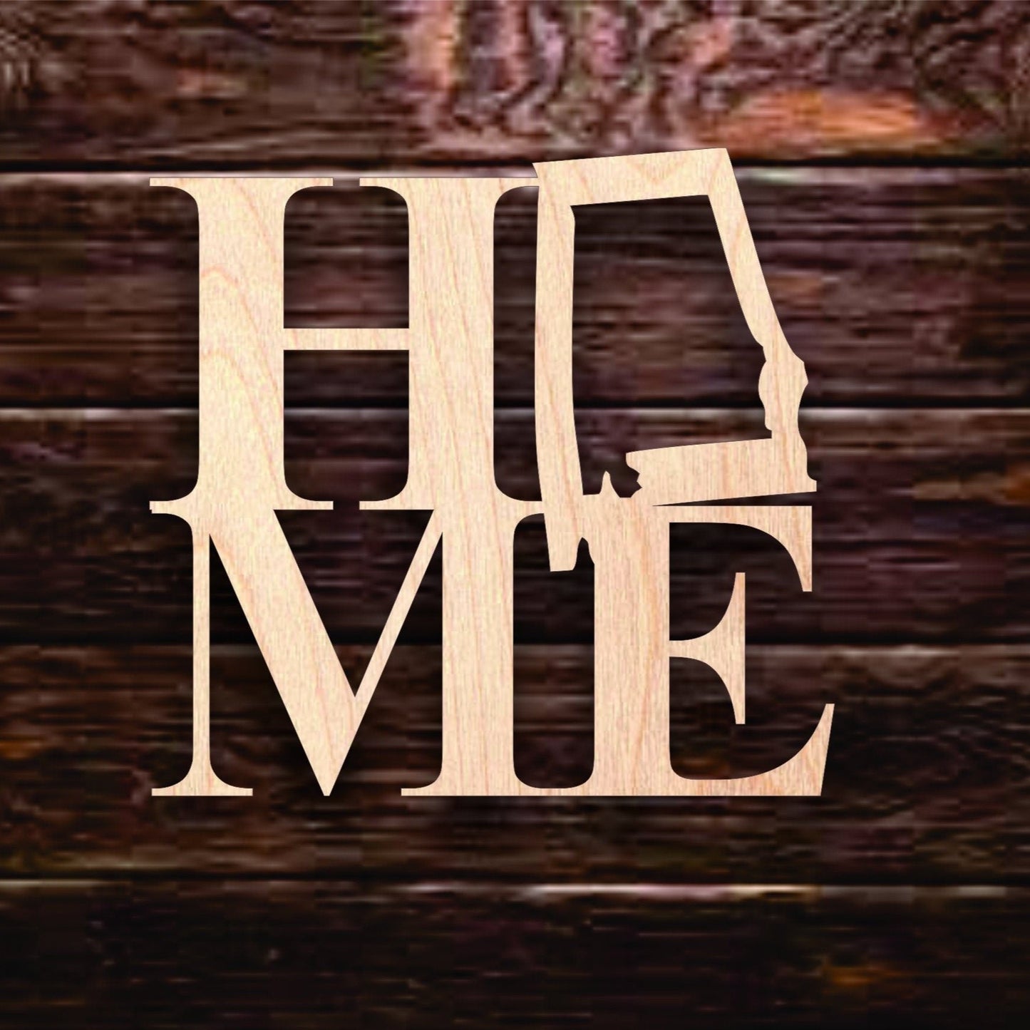 Home, Alabama Sign, Wall - Door Hanger or Cutout - Woodland Rustics