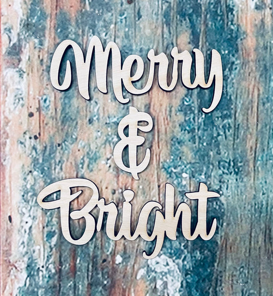 Merry & Bright Sign, Craft, Cutout, Wall Hanger, Door Hanger - Woodland Rustics